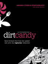 Dirt Candy a cookbook : flavor-forward food from the upstart New York City vegetarian restaurant